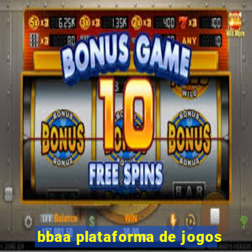 bbaa plataforma de jogos